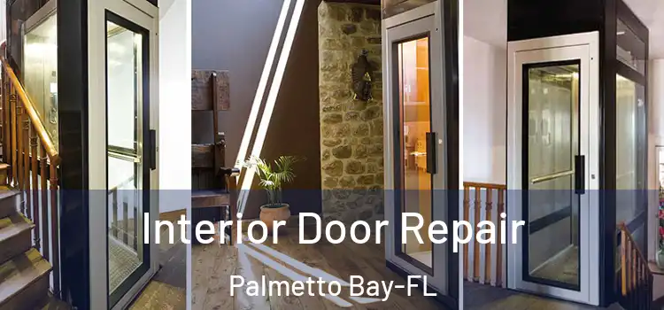 Interior Door Repair Palmetto Bay-FL
